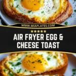 Air Fryer Egg & Cheese Toast (2)
