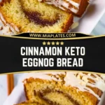 Cinnamon Keto Eggnog Bread (2)