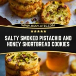 Salty Smoked Pistachio and Honey Shortbread Cookies (2)