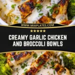 Creamy Garlic Chicken and Broccoli Bowls (2)