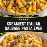 Creamiest Italian Sausage Pasta Ever (2)