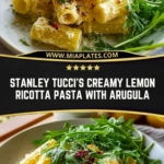 Stanley Tucci's Creamy Lemon Ricotta Pasta with Arugula (2)